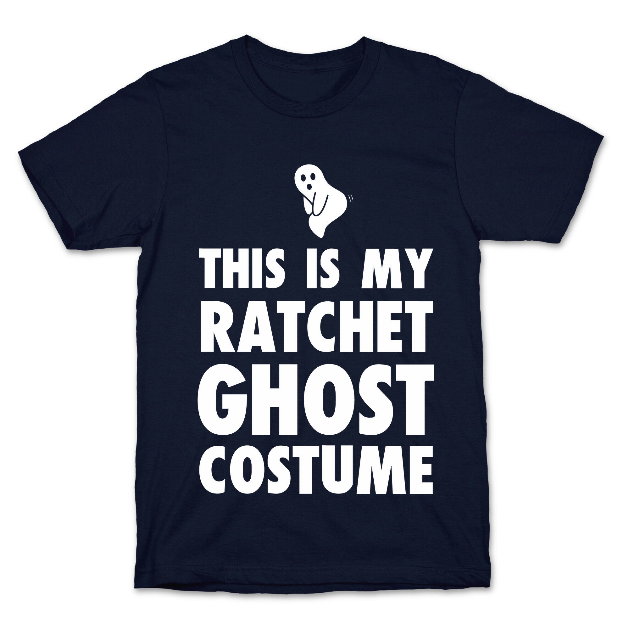 This is My Ratchet Ghost Costume T-Shirt